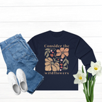 Consider the Wildflowers Long Sleeve Tee