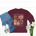 Consider the Wildflowers Long Sleeve Tee